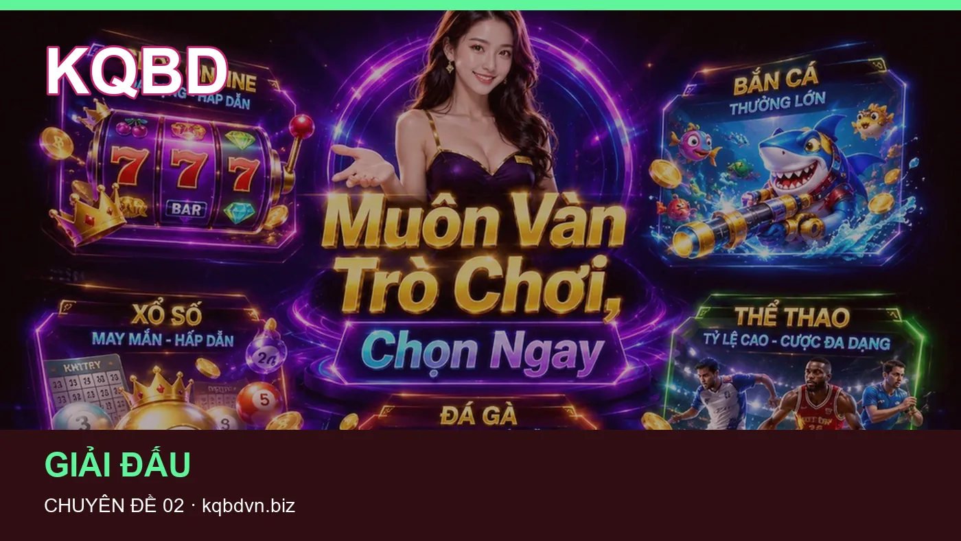 Cách bắt đầu đọc chuyên mục Lịch thi đấu trên KQBD