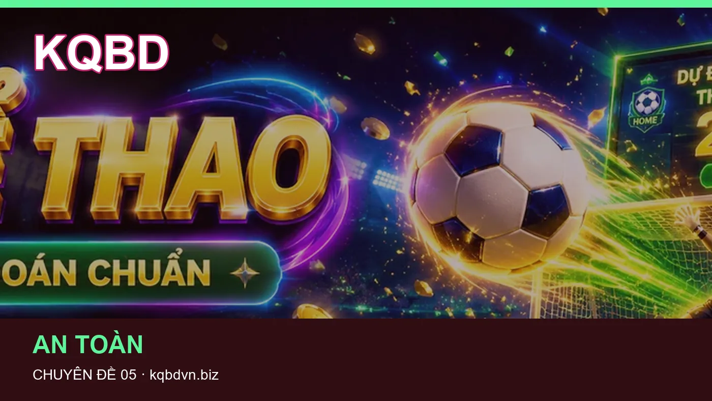 Trải nghiệm Thuật ngữ kèo trên điện thoại cùng cẩm nang KQBD
