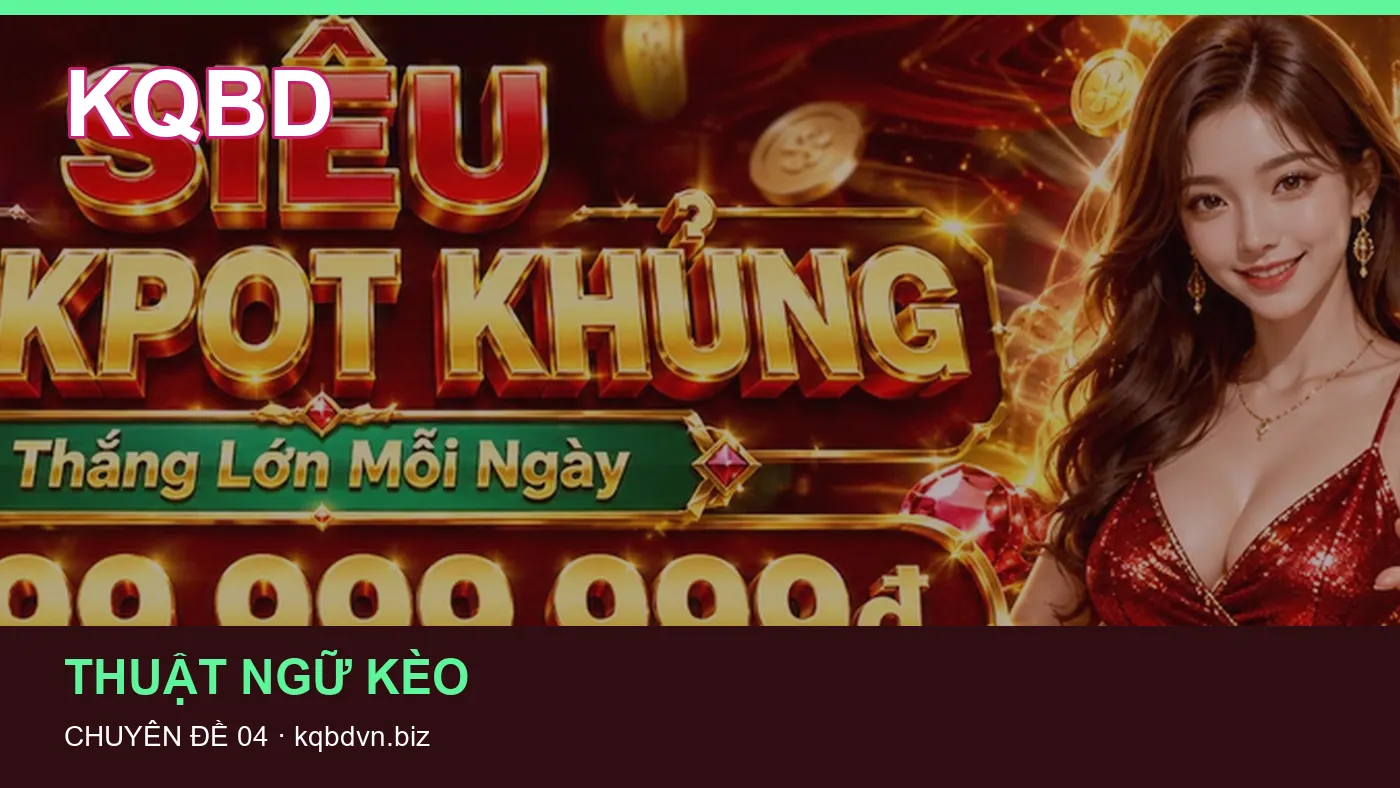 An toàn: những thuật ngữ cần hiểu khi tra cứu KQBD